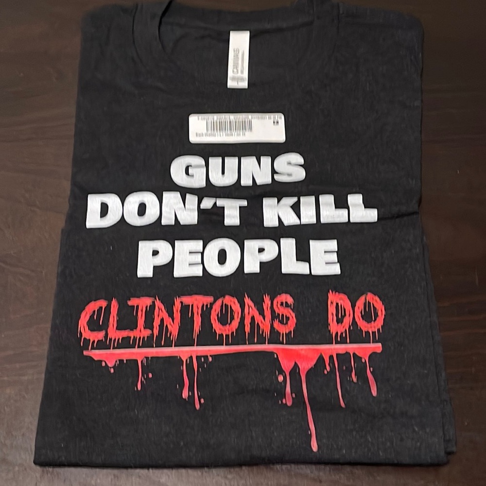 Large T-shirt - republican 2nd Amendment Guns don’t kill people Clinton’s do